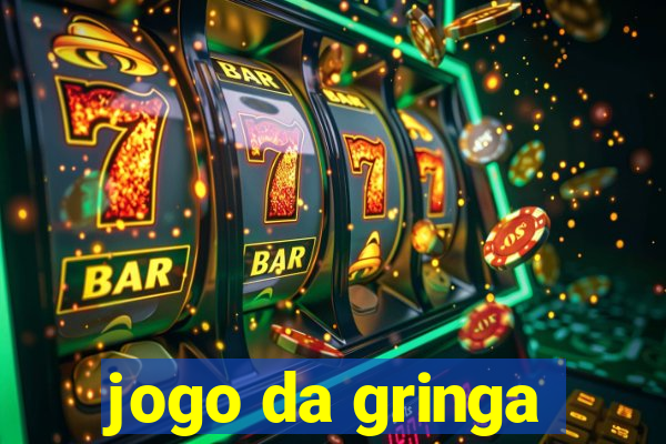 jogo da gringa